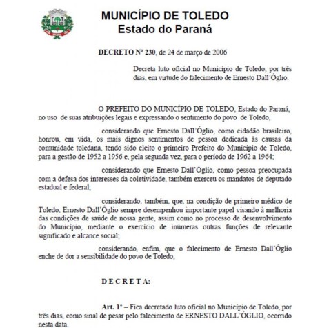 || Decreto de luto de três em virtude do falecimento de Ernesto Dall'oglio, em março de 2006. 
Imagem: Acervo Porto do Município de Toledo - FOTO 14 -