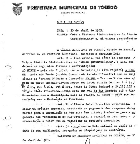 || Cópia da Lei nº 367, do Município de Toledo, que criou o distrito administrativo de Assis Chateaubriand, em abril de 1965.
Imagem: Acervo Prefeitura Municipal de Toledo - FOTO 6 - 