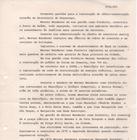 ||  Segunda página da biografia do deputado estadual Werner Wanderer, provavalemente elaborada na época de seu 2º mandato parlamentar na Assembleia Legislativa do Estado do Paraná (1983-1987).
Imagem: Acervo Projeto Memória Rondonense - FOTO 6 -