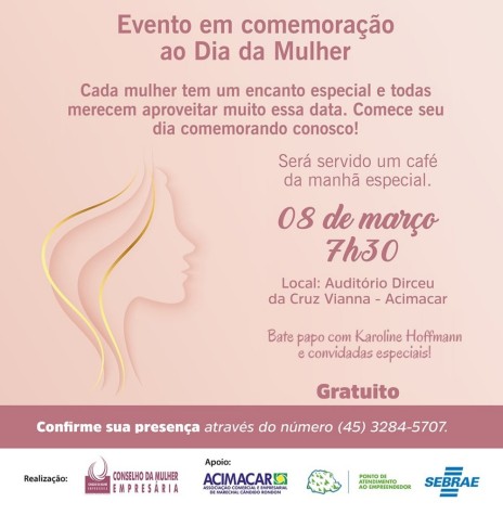 || Convite para a comemoração do Dia Internacional da Mulher com café da manhã na Acimacar, em março de 2023.
Imagem: Acervo da entidade classista citada - FOTO 16 - 