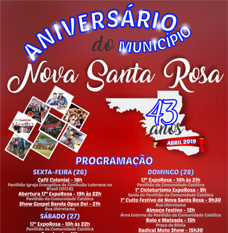 || Cartaz alusivo aos festejos dos 43 anos do município de Nova Santa Rosa com a agenda programática dos eventos comemorativos, em abril de 2019.
Imagem: Acervo Memória Rondonense - FOTO  22 - 
