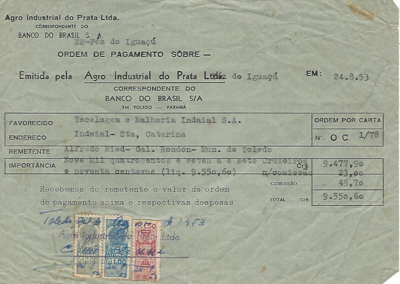 Comprovante  de ordem de pagamento feito pelo senhor Alfredo Nied a Tecelagem  e Malharia Indaial S. A., da cidade de Indaial, SC, via posto do Banco do Brasil, em Foz do Iguaçu. 
Imagem: Acervo Walmor Nied 