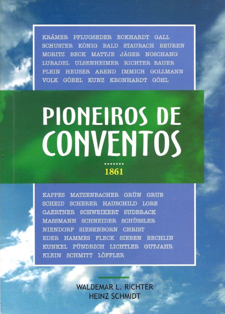 Capa do livro sobre os pioneiros de Conventos.
Imagem: Acervo jornalista Heinz Schmidt - Cascavel. 