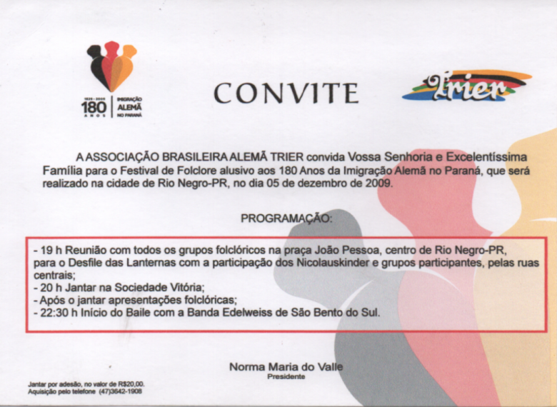 Convite para o Festival Folclórico de Rio Negro - evento de encerramento das comemorações dos 180 Anos da Imigração Alemã no Paraná. 