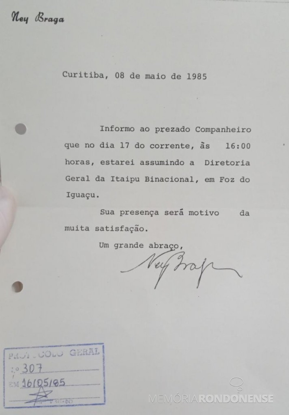 || Cópia do convite de Ney Braga para sua posse na Itaipu, dirigido à Câmara Municipal de Marechal Cândido Rondon, em maio de 1985.
Imagem: Acervo do Legislativo referenciado - FOTO 7 -