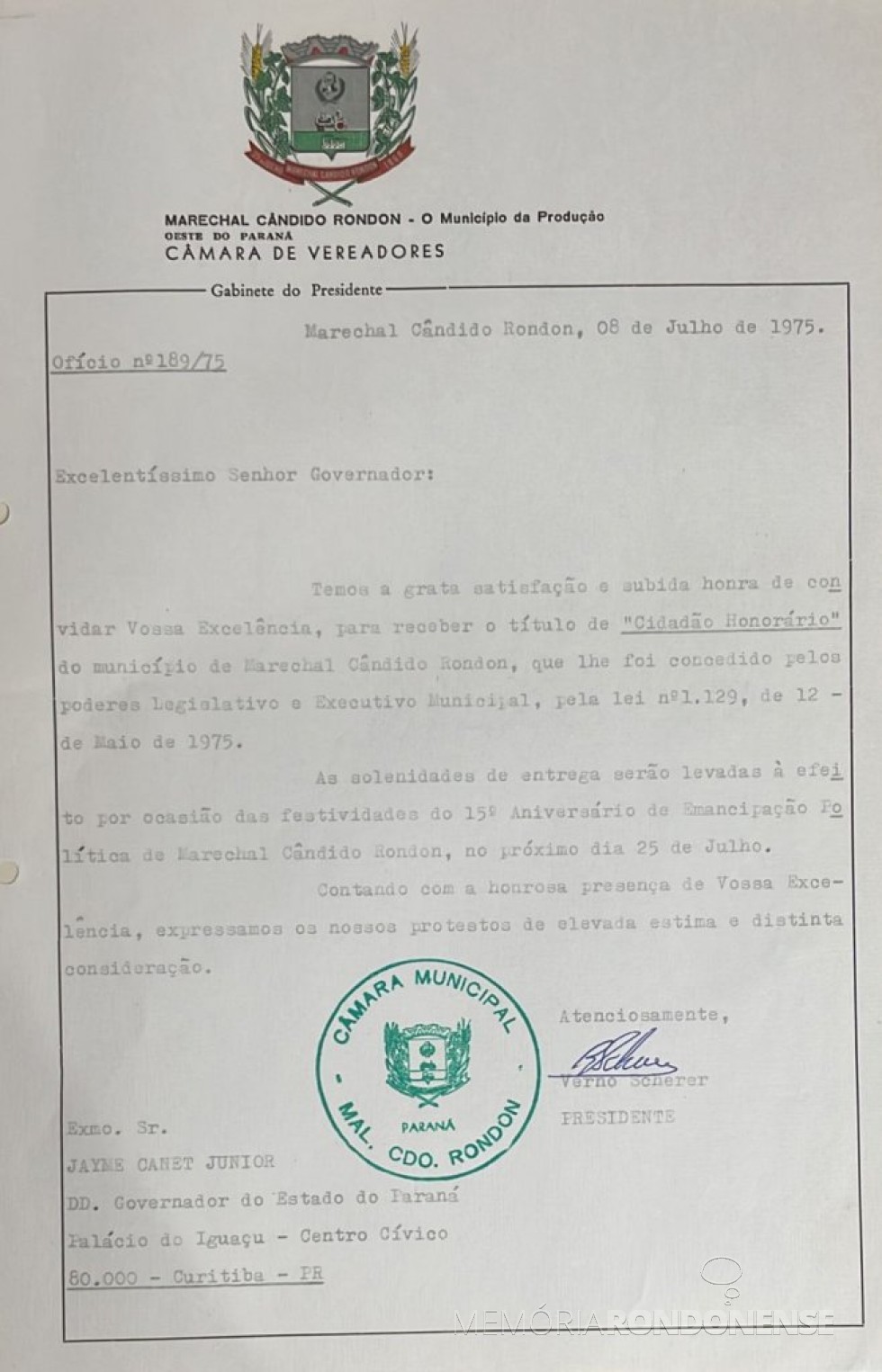 || Cópia do convite formulado pela Câmara de Vereadores de Marechal Cândido Rondon ao governador Jayme Canet Junior para receber o título de Cidadão Honorário, em julho de 1975 .
Imagem: Acervo Edilidade citada - FOTO 4 - 
