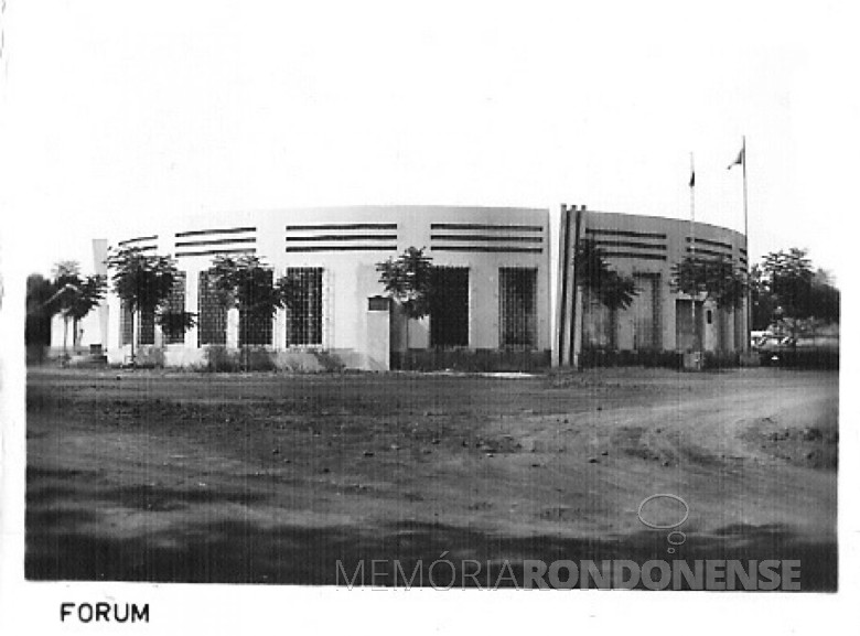 Forum Municipal, comarca de Marechal Candido Rondon. 1980