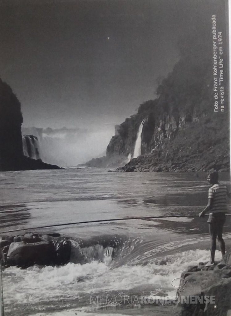 Franz Kohlemberger (nascido na Áustria) no baixo do Rio Iguaçu, junto às Cataratas, com vara de bambu. 
O austríaco que veio visitar as quedas nunca mais voltou ao seu país. Ele descia de corda os penhascos das Cataratas até chegar junto ao rio.
A foto acima foi publicada na revista Time Life pelo ano de 1974.
Image: Acervo e legenda de Analise Kohlemberger - Foz do Iguaçu.