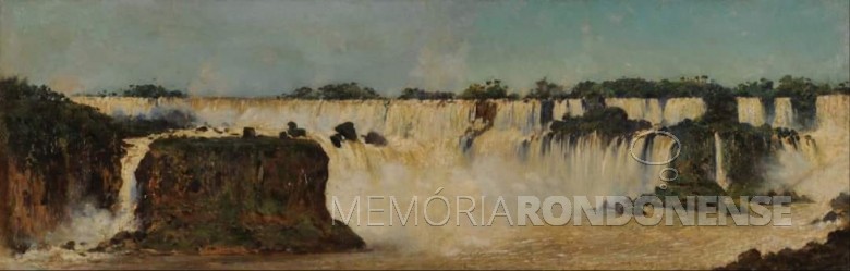 Cataratas do Iguaçu, pintura de Austo Ballerin, 1892.
Acervo de Waldir Guglielmi Salvan.