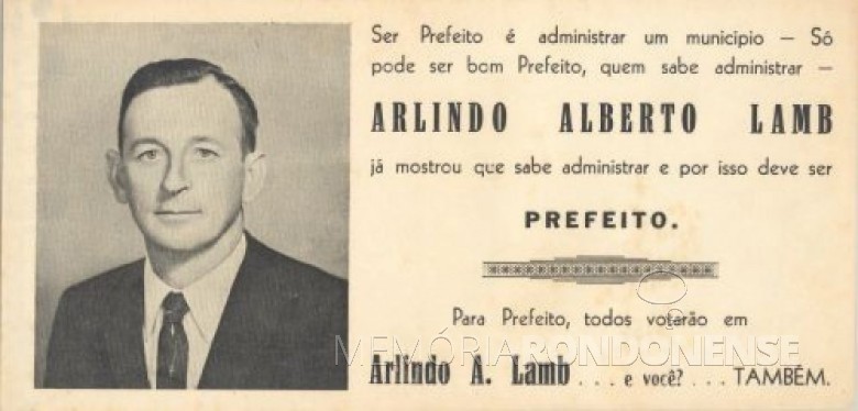 Santinho da campanha eleitoral de Arlindo Alberto Lamb a primeiro prefeito de Marechal Cândido Rondon.