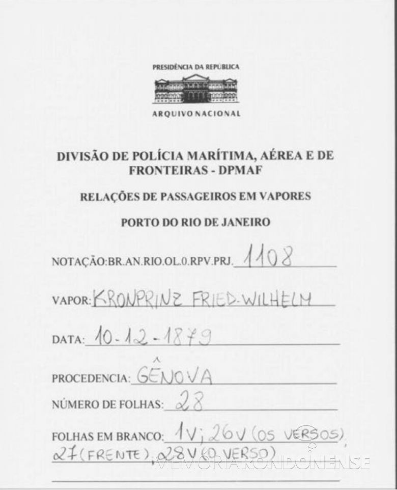 Identificação e data de chegada do navio Kronprinz Wilhelm Friedrich, de bandeira alemã, ao porto do Rio de Janeiro,   em cuja embarcação veio o imigrante italiano Giovani Bendo e família, ele avô do pioneiro rondonense Antonio Bendo.