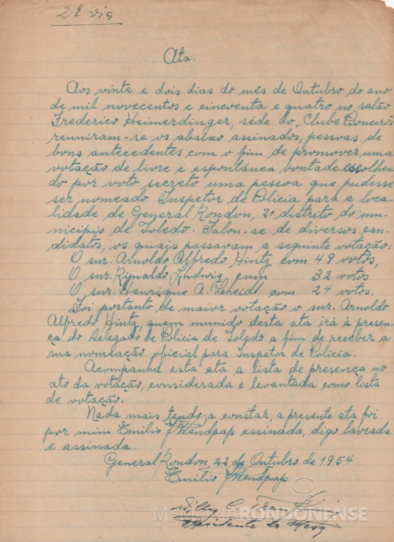 Ata de reunião realizada pelos moradores da então vila de General Rondon para escolher  entre os presentes alguém para ser nomeado como inspetor de polícia da localidade. 
