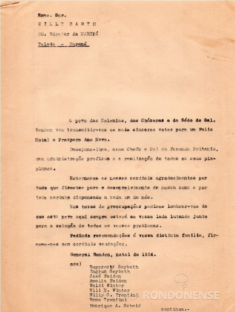 Mensagem natalina e de Ano Novo dos moradores da então vila de General Rondon ao senhor Willy Barth, diretor-geral da colonizadora Maripá e seus respectivos nomes. 
