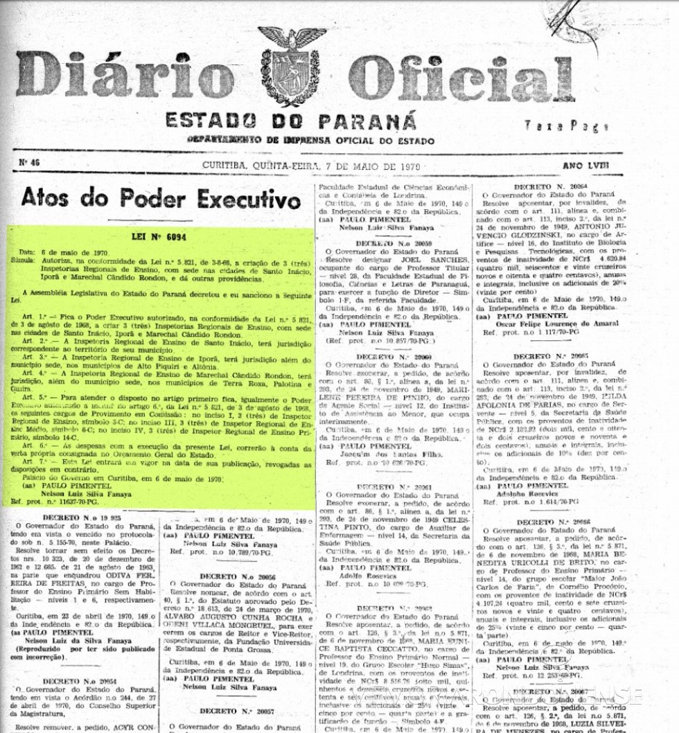 || Publicação da Lei Estadual nº 6094/1970, que criou a Inspetoria Regional de Ensino, com sede na cidade de Marechal Cândido Rondon. 
Imagem: Acervo Arquivo Público do Paraná - FOTO 7 - 