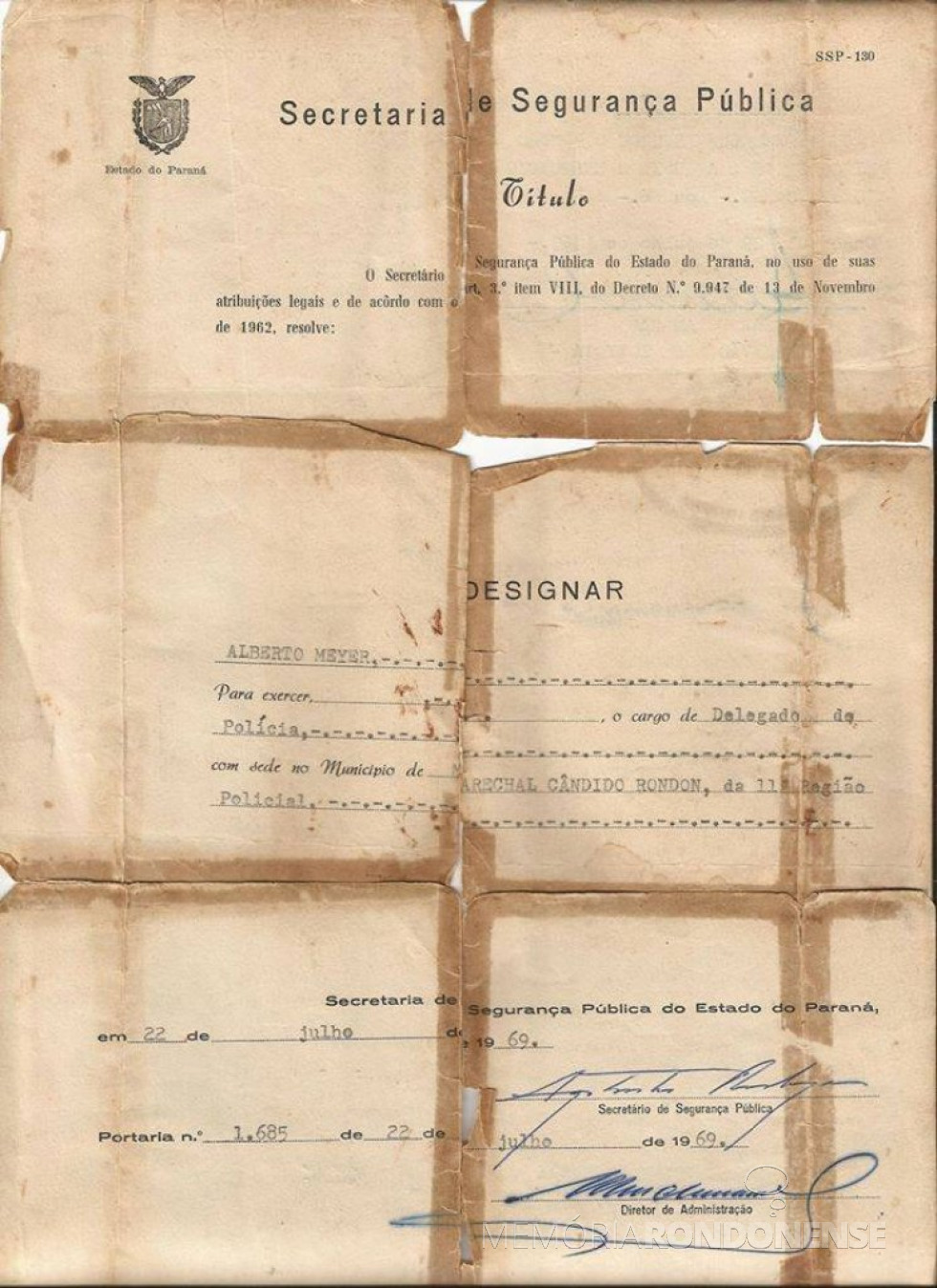 || Portaria de nomeação do pioneiro rondonense Alberto Meier como Delegado de Polícia da cidade de Marechal Cândido Rondon, em julho de 1969.
Imagem: Acervo Sérgio Gilberto Meier - FOTO 9 -