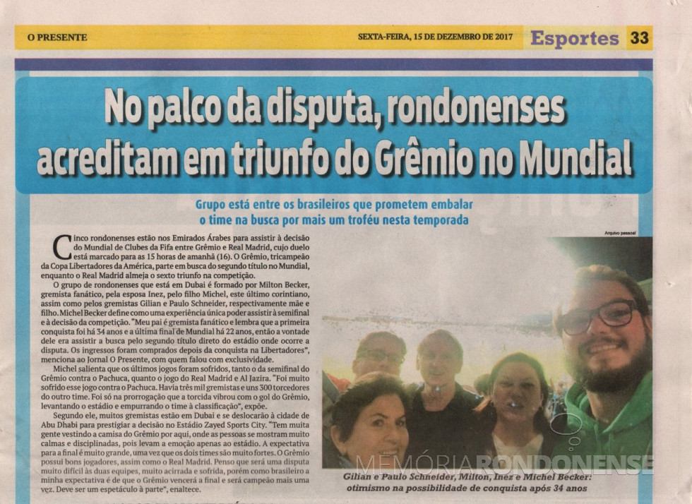 || Gremistas rondonenses nos Emirados Árabes para assistir o jogo entre o grêmio porto-alegrense e o Real Madrid.
Imagem: O Presente - FOTO 14 -