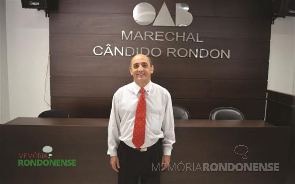 || Advogado Antonio França eleito pela 3ª vez como presidente da OAB-PR - Seccional de Marechal Cândido Rondon, em novembro de 2015. 
Imagem: Acervo O Presente - FOTO 5 - 