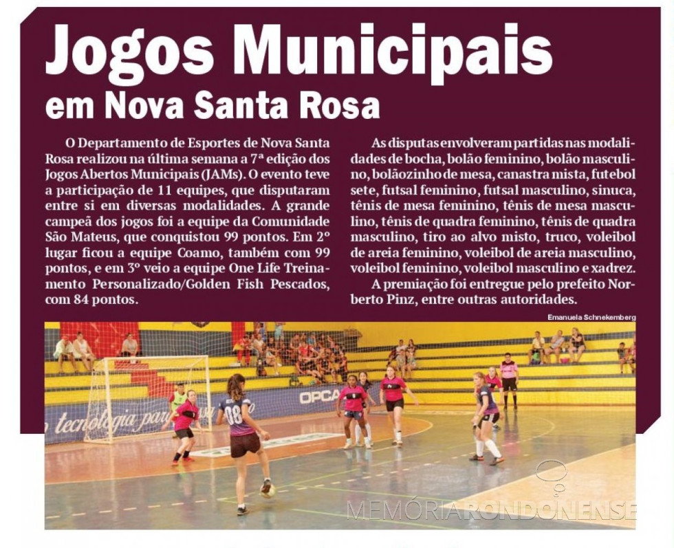 || Matéria noticiosa do jornal O Presente ref. o encerramento dos Jogos Abertos Municipais de Nova Santa Rosa, em setembro de 2018.
Imagem: Acervo do periódico identificado - FOTO 12 -