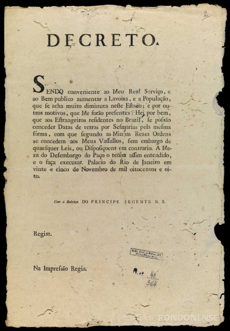 || Decreto joanino que autorizou a estrangeiros de serem proprietários de terras no Brasil. 
Imagem: Acervo Biblioteca Brasiliana Guita e José Midlin - FOTO 2 - 