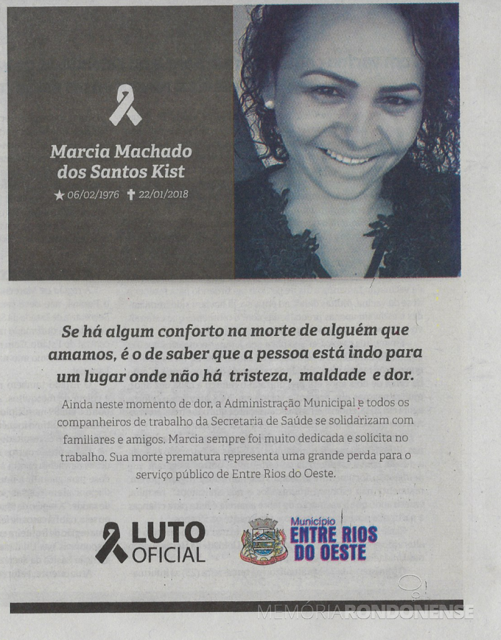 || Homenagem pública da Administração Pública de Entre Rios do Oeste à funcionária falecida Márcia Machado dos Santos Kist, em janeiro de 2018,
Imagem: Acervo O Presente - FOTO 13
 - 
