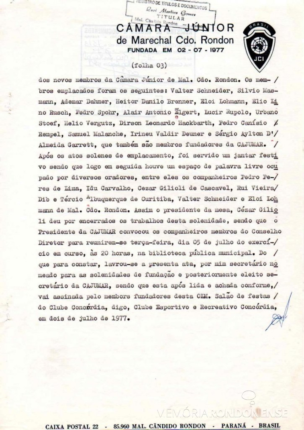|| Página final da ata de fundação da JCI - Marechal Cândido Rondon.
Imagem: Acervo JCI - FOTO 28 -