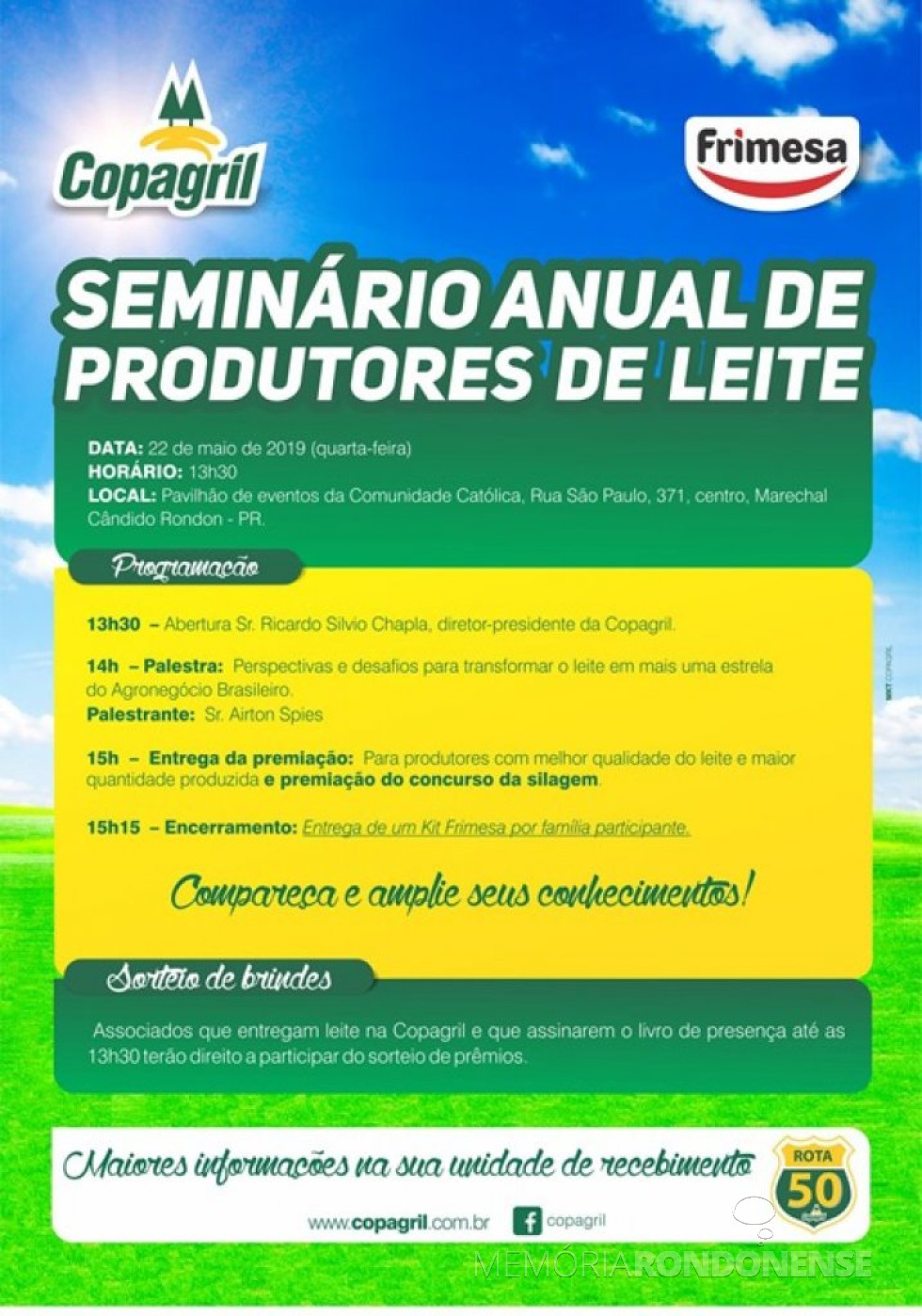 || Convite da Copagril para o Seminário de Produtores de Leite 2019, em maio de 2019.
Imagem: Acervo Comunicação Copagril - FOTO 13 -