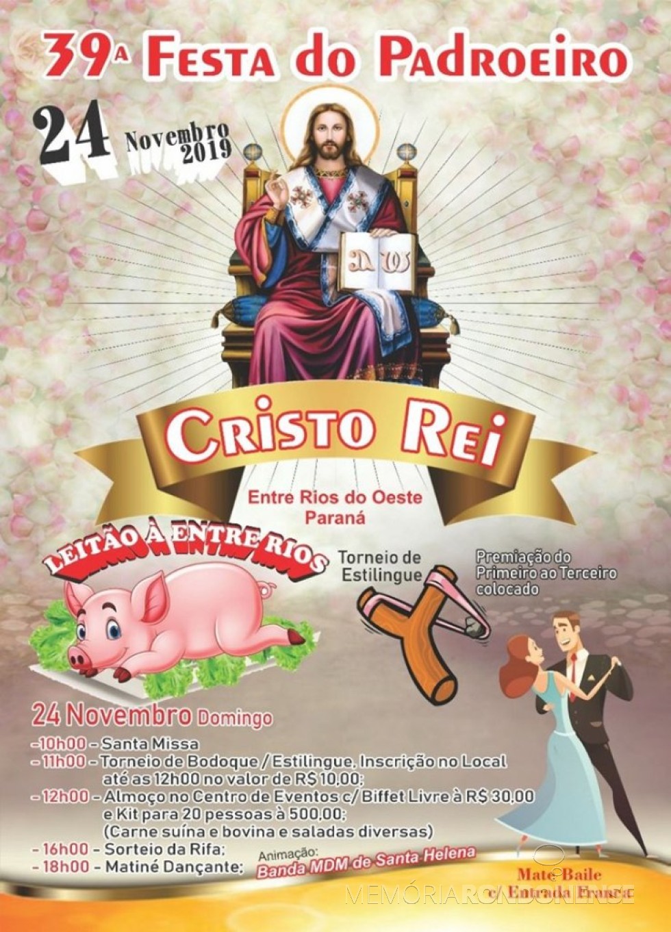 || Cartaz da 24ª Festa do Padroeiro Cristo-Rei, de Entre Rios do Oeste.
Imagem: Acervo Projeto Memória Rondonense - FOTO 10 - 