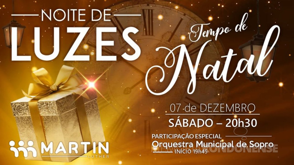|| Banner da 21ª Noite de Luzes do Colégio Evangélico Martin Luther.=, em dezembro de 2019.
Imagem: Acervo Projeto Memória Rondonense - FOTO 18 -