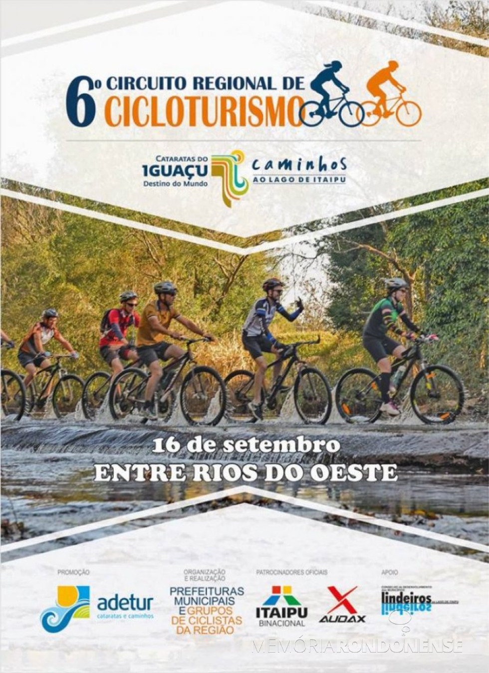 || Cartaz alusivo  a 7ª etapa do Cicloturismo na cidade de Entre Rios do Oeste, em setembro de 2019.
Imagem: Acervo Projeto Memória Rondonense - FOTO 17 -