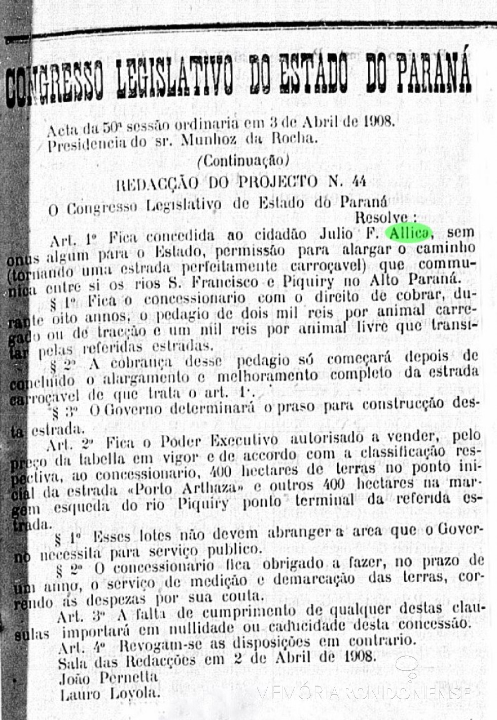 || Publicação da ata do Congresso Legislativo do Estado do Paraná, onde informa a aprovação do Projeto nº 44 em favor de Julio Tomaz Allica.
A ata foi publicada no extinto jornal curitibano 