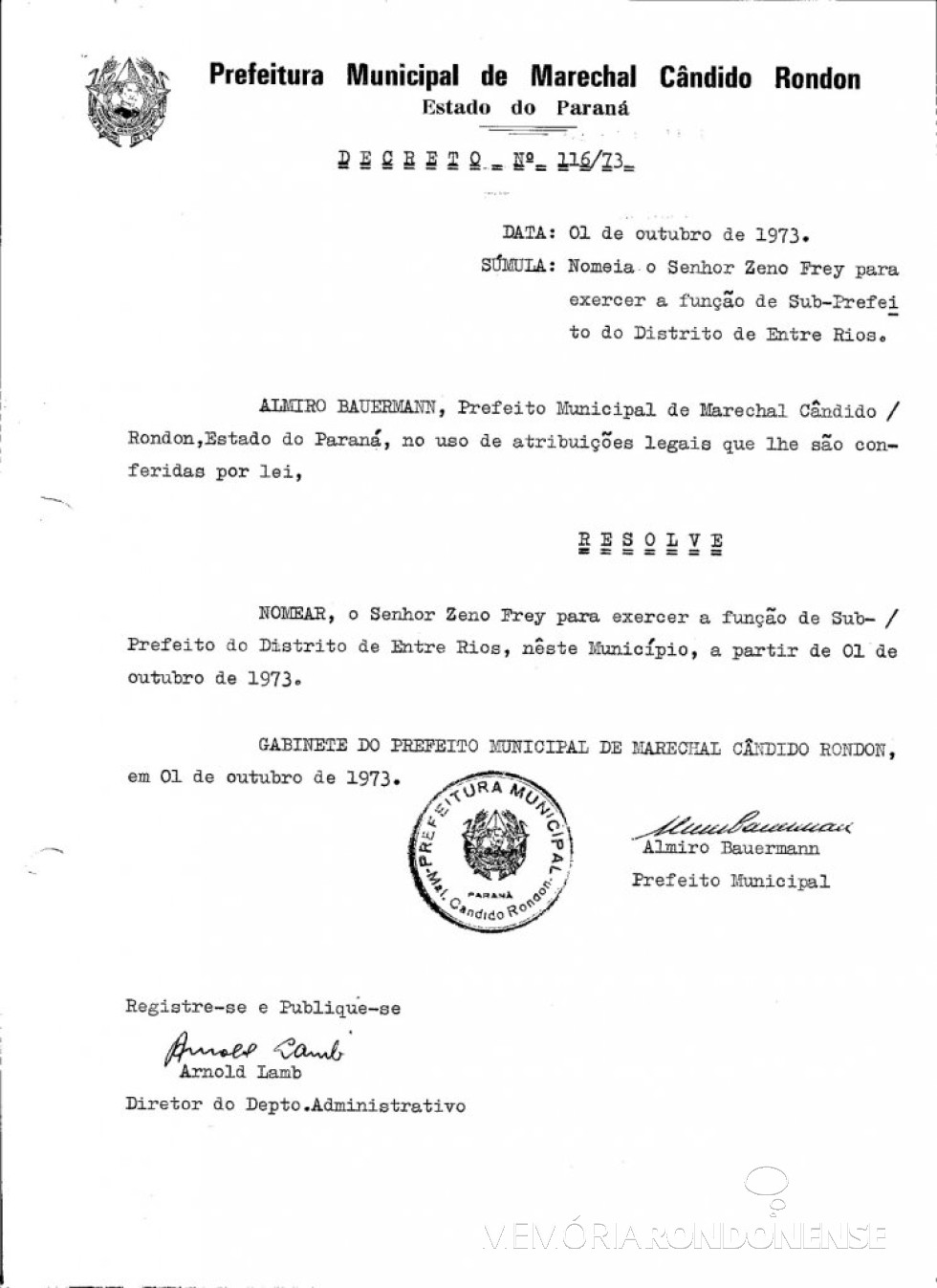 || Decreto de nomeação de Zeno Frey para as funções de subprefeito de Entre Rios.
Imagem: Acervo Prefeitura Municipal de Marechal Cândido Rondon - FOTO 6 -