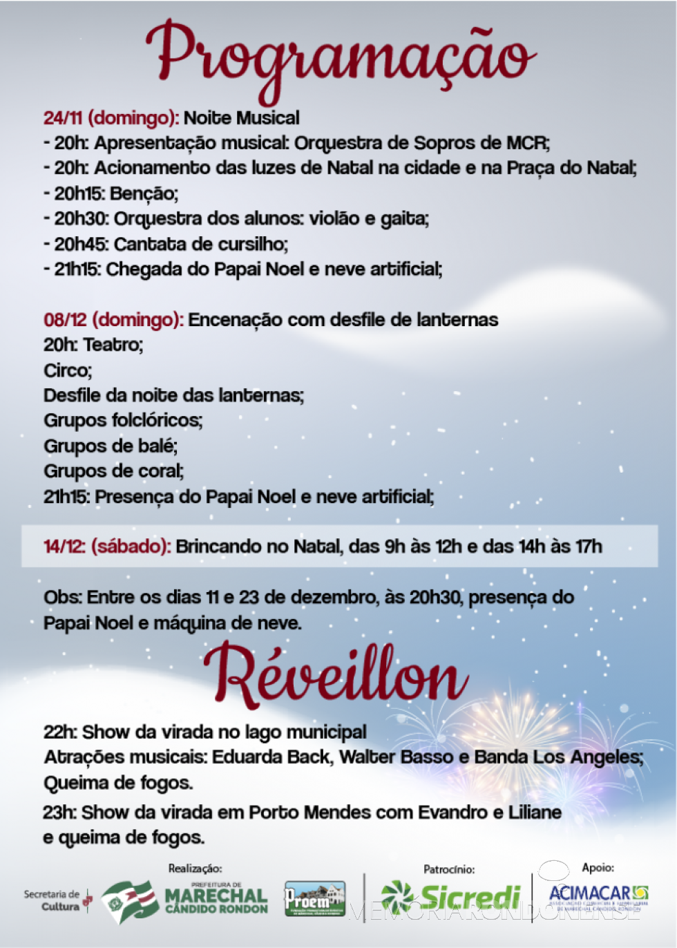 || Programação do 3º Natal Encantado e Reveillon 2020 de Marechal Cândido Rondon.
Imagem: Acervo do Projeto Memória Rondonense - FOTO 14 -