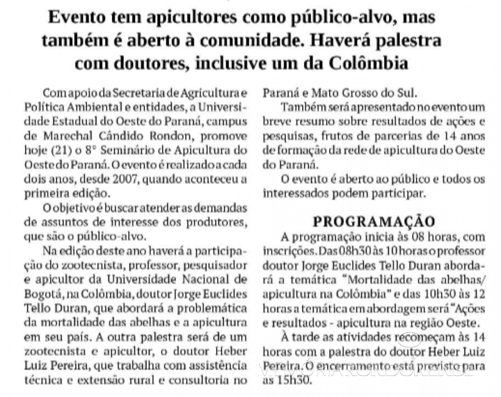 || Destaque do jornal O Presente sobre o 8º  Simpósio da Apicultura do Oeste do Paraná, em fevereiro de 2020.  
Imagem: Acervo O Presente - FOTO 18 - 