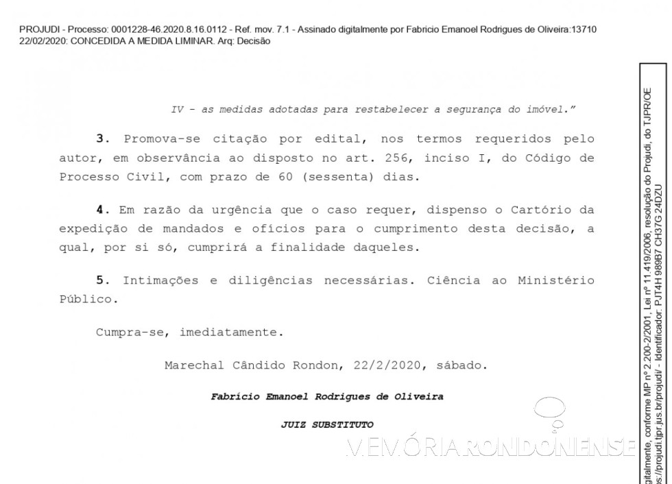 || Página final da liminar concedida pelo juiz de direito substituto Fabrício Emanoel Rodrigues de Oliveira em favor do município de Marechal Cândido Rondon, em fevereiro de 2020.
Imagem: Acervo Projeto Memória Rondonense - FOTO 15 -