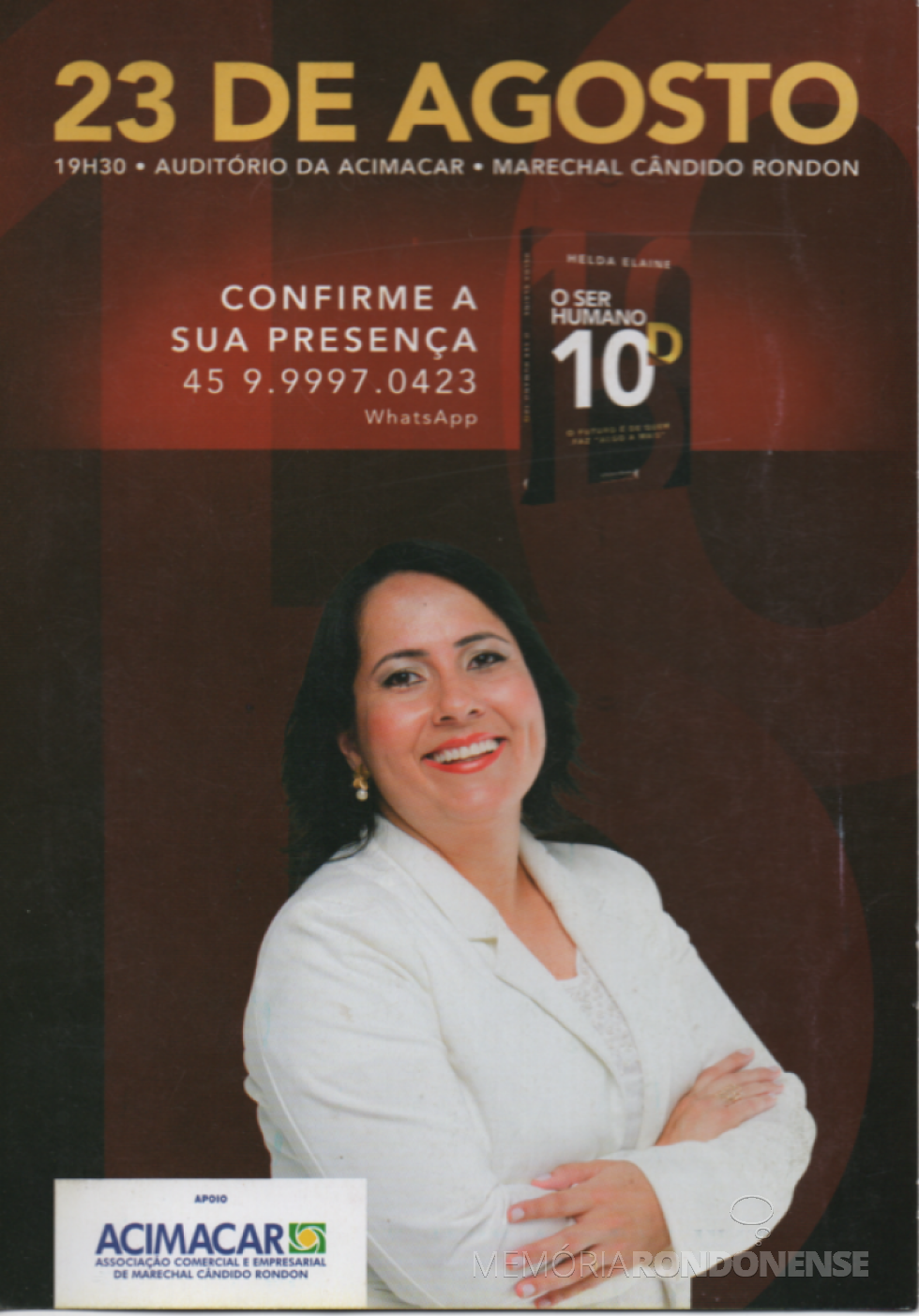 || Convite para o lançamento do livro da rondonense Helda Elaine Völz, em agosto de 2018.
Imagem: Acervo Projeto Memória Rondonense - FOTO 14 -