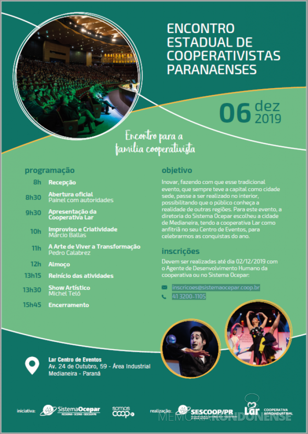 || Banner convite para o Encontro Estadual de Cooperativas Paranaenses 2019, em dezembro de
Imagem: Acervo Ocepar - FOTO 20 -