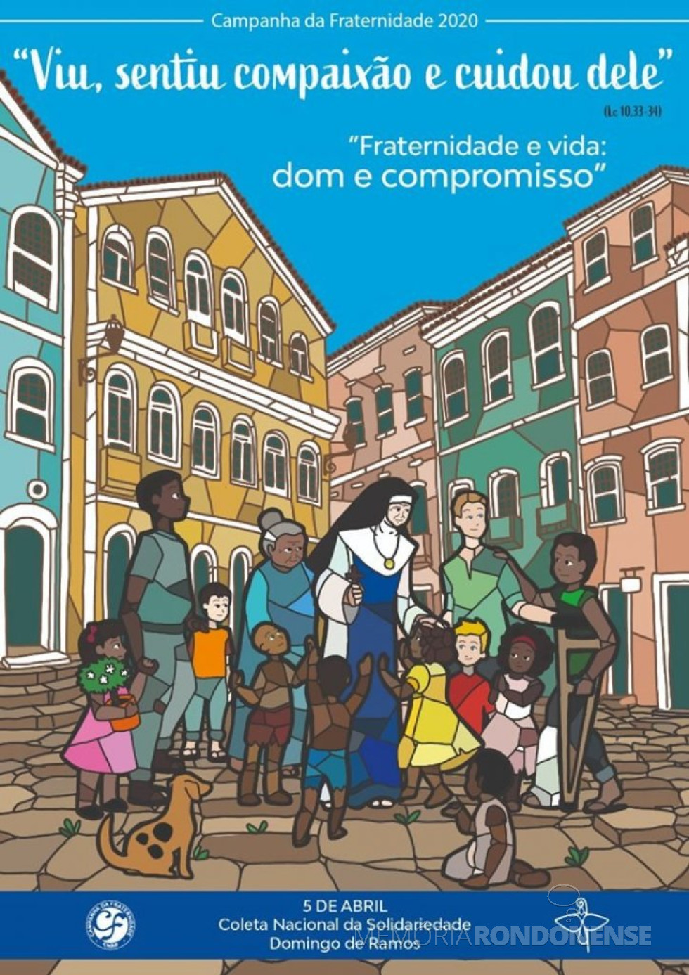 || Cartaz da Campanha da Fraternidade 2020.
Imagem: Acervo CNBB - FOTO 16 -