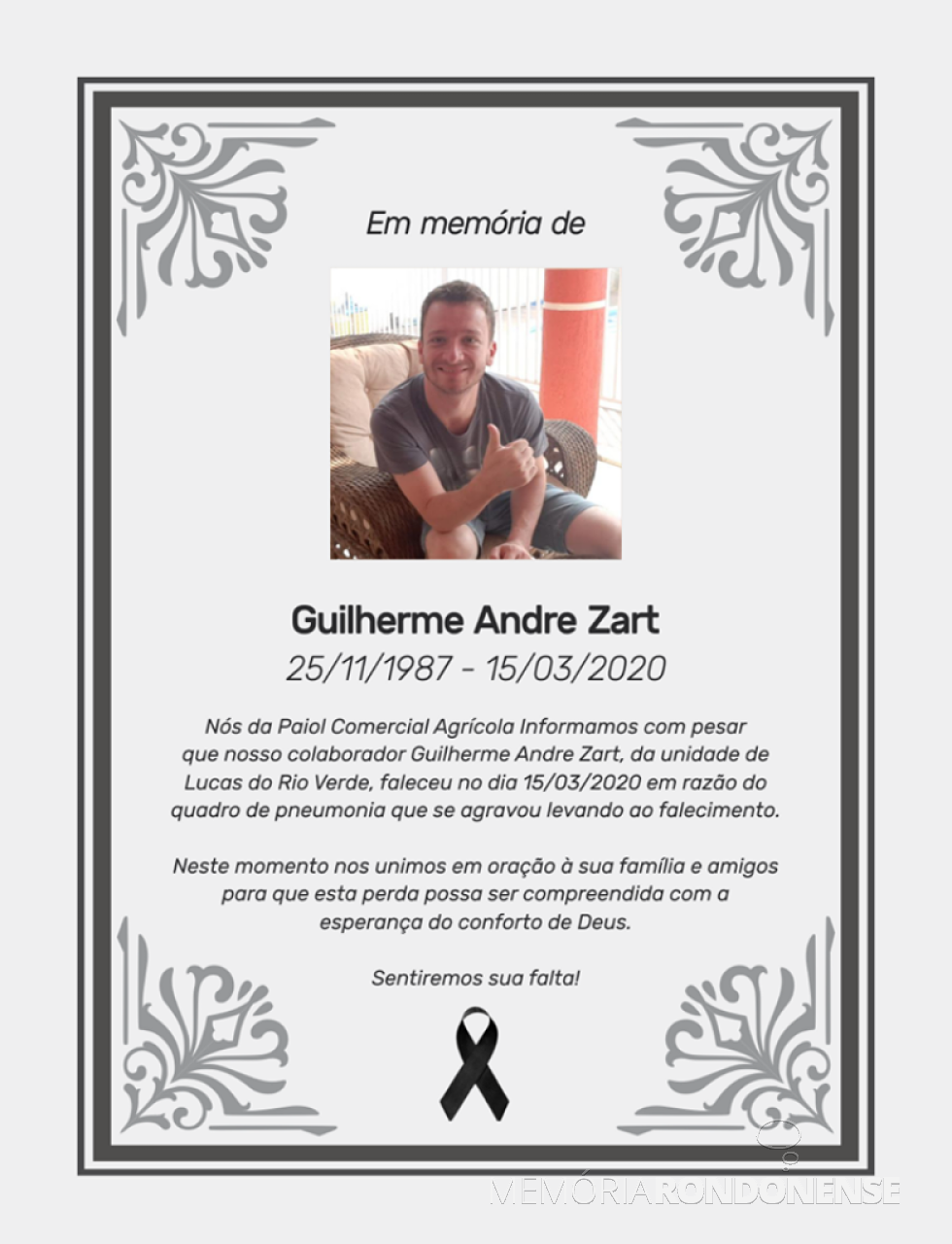 || Comunicado da Paiol Comercial Agrícola dando a notícia do falecimento do colaborador Guilherme André Zart.
Imagem: Acervo da empresa/Facebook - FOTO 28 -