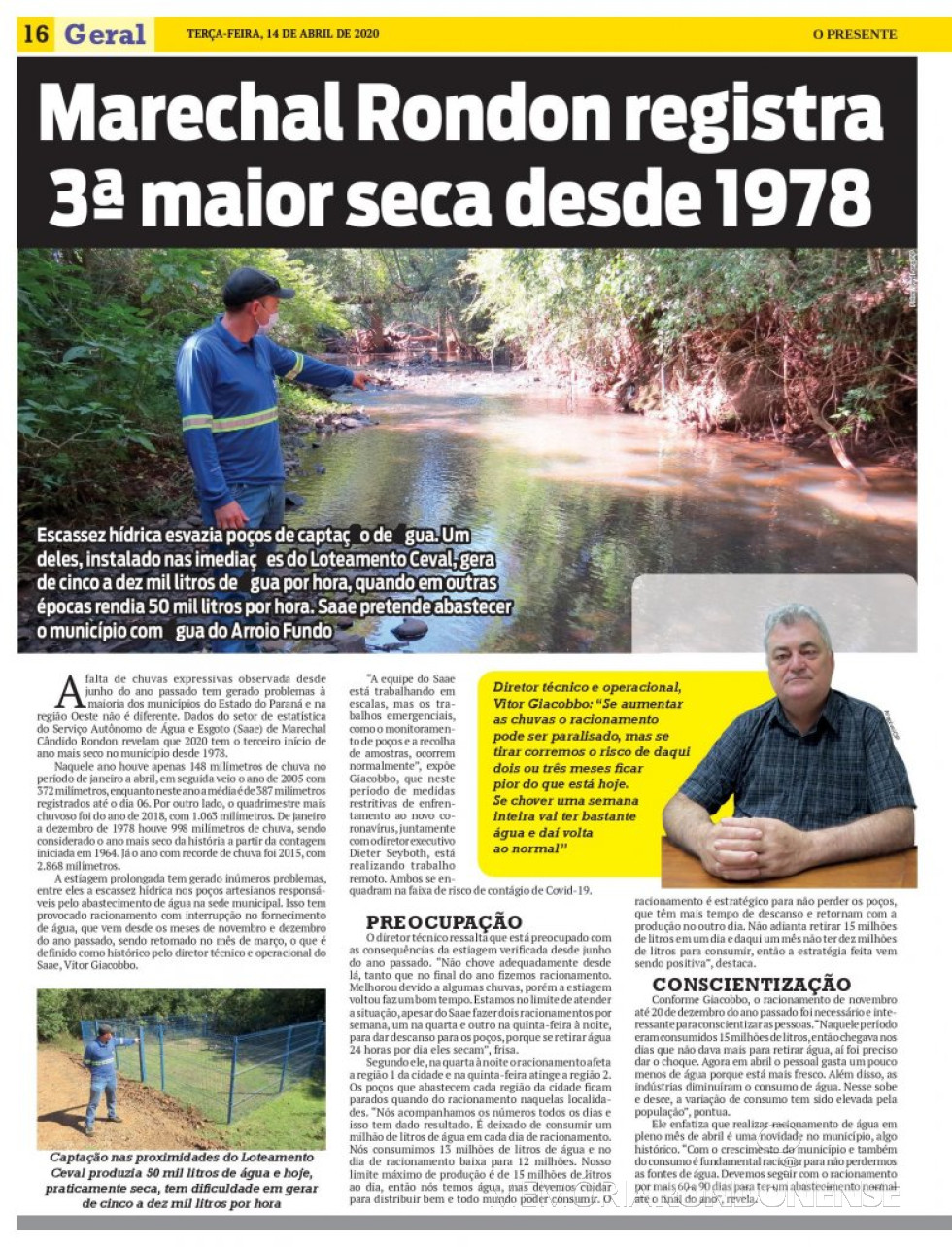 || Destaque (1ª parte) do jornal O Presente sobre a estiagem que atinge a região, em abril de 2020.
Imagem: Acervo O Presente - FOTO 11 -