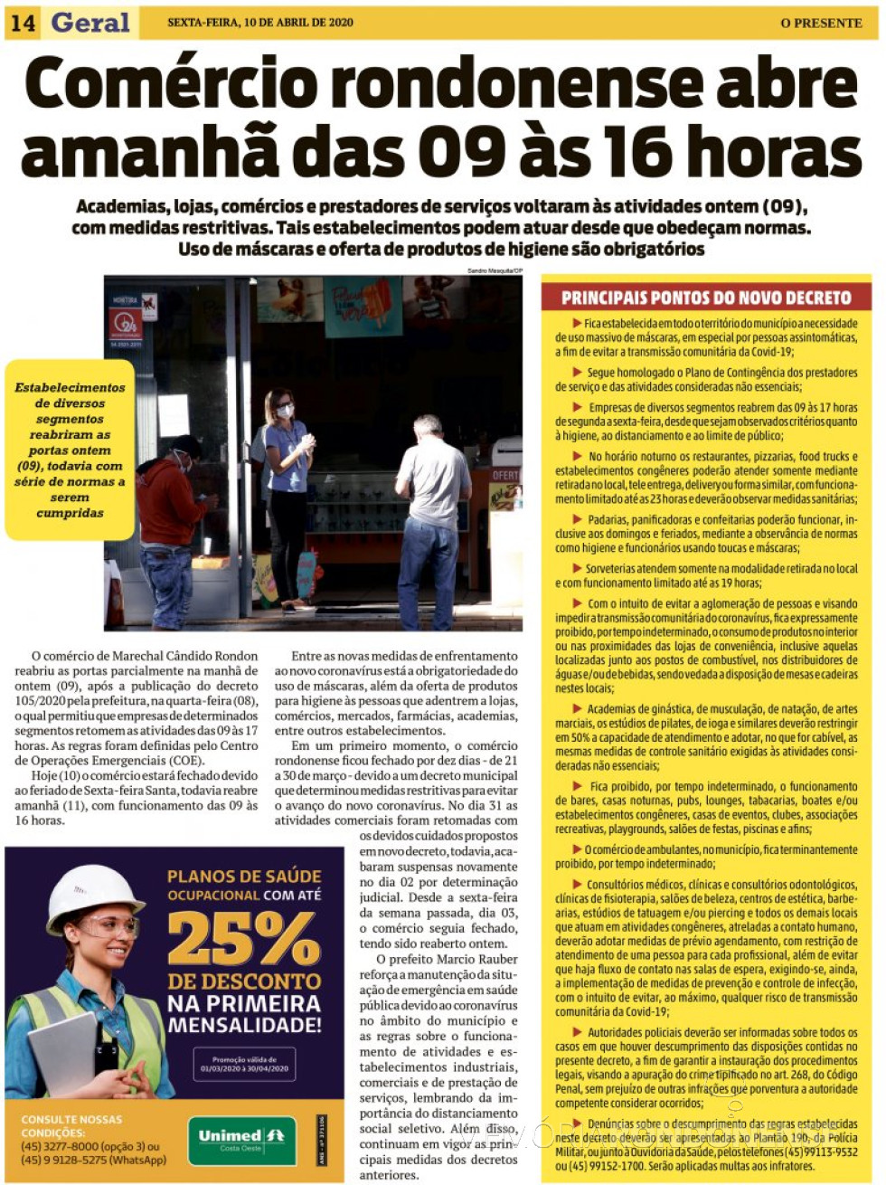 || Publicação do jornal O Presente reportando-se a reabertura do comércio em Marechal Cândido Rondon, em abril de 2020.
Imagem: Acervo O Presente - FOTO 12 -