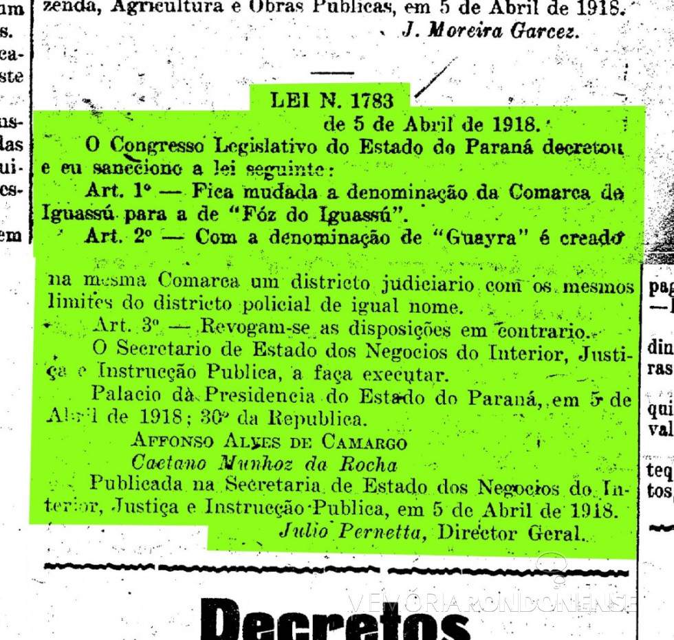 || Publicação da Lei Estadual nº 1.783/1918,  que alterou a denominação do município de Iguassu para Foz do Iguassu, no Diário Oficial do Estado nº 2735, ano V , de 13.04.1918.
Imagem: Acervo Arquivo Público do Paraná - FOTO 8  -