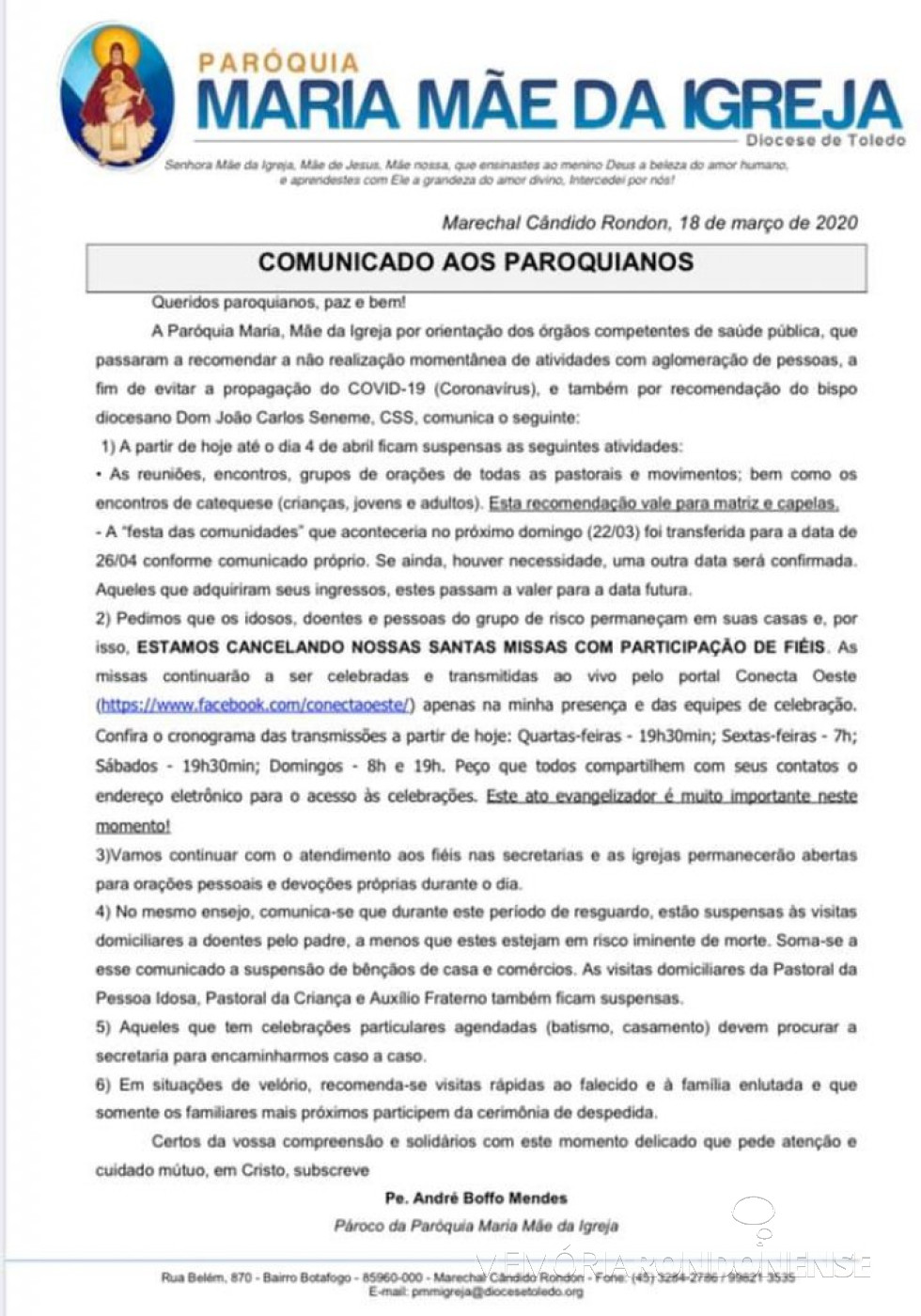 || Cópia do comunicado do pároco André Boffo Mendes aos católicos pertencentes à Paróquia Maria Mãe da Igreja.
Imagem: Acervo da Paróquia/ Facebook - FOTO 22 -