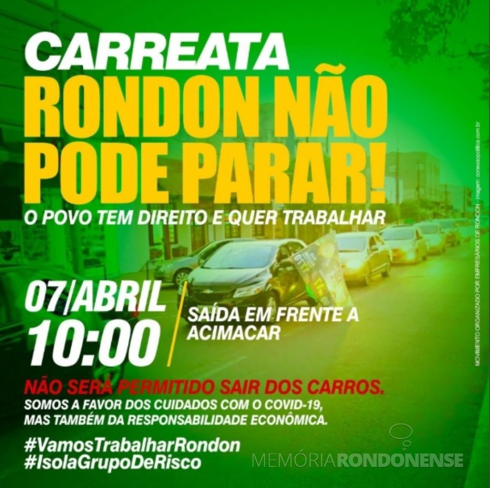 || Banner convite para a carreata pró-reabertura do comércio de Marechal Cândido Rondon, em abril de 2020.  
Imagem: Acervo Projeto Memória Rondon - FOTO  23 - 