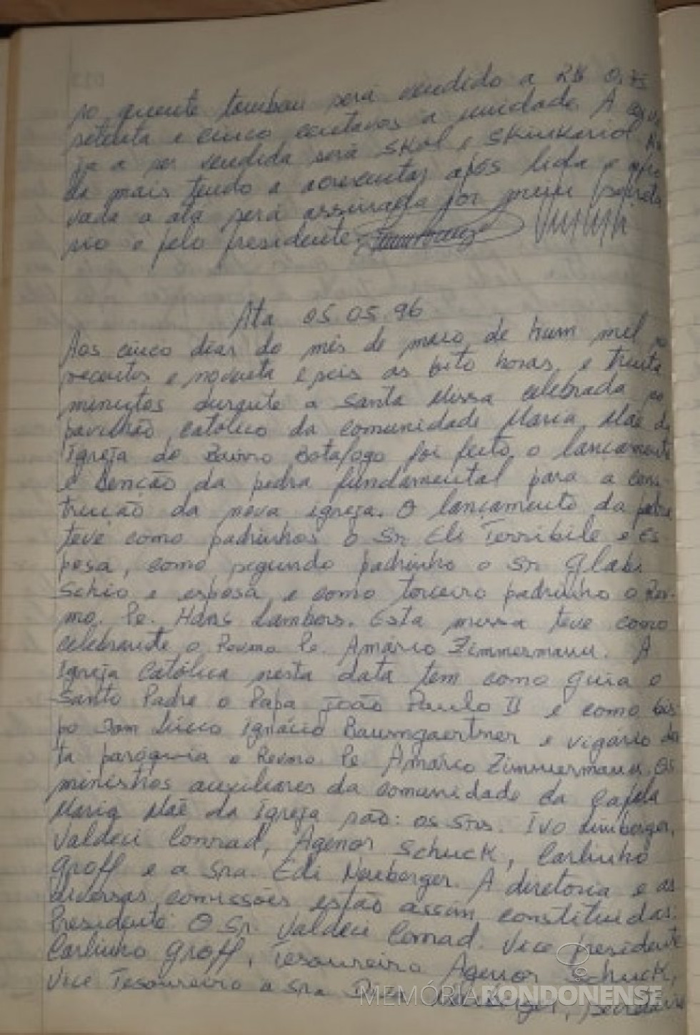 || Página 1 da ata de lançamento da pedra fundamental da nova igreja da Comunidade Maria Mãe da Igreja, do Bairro Botafogo, em Marechal Cândido Rondon.
Imagem: Acervo Valdeci Conrat - FOTO 18 -