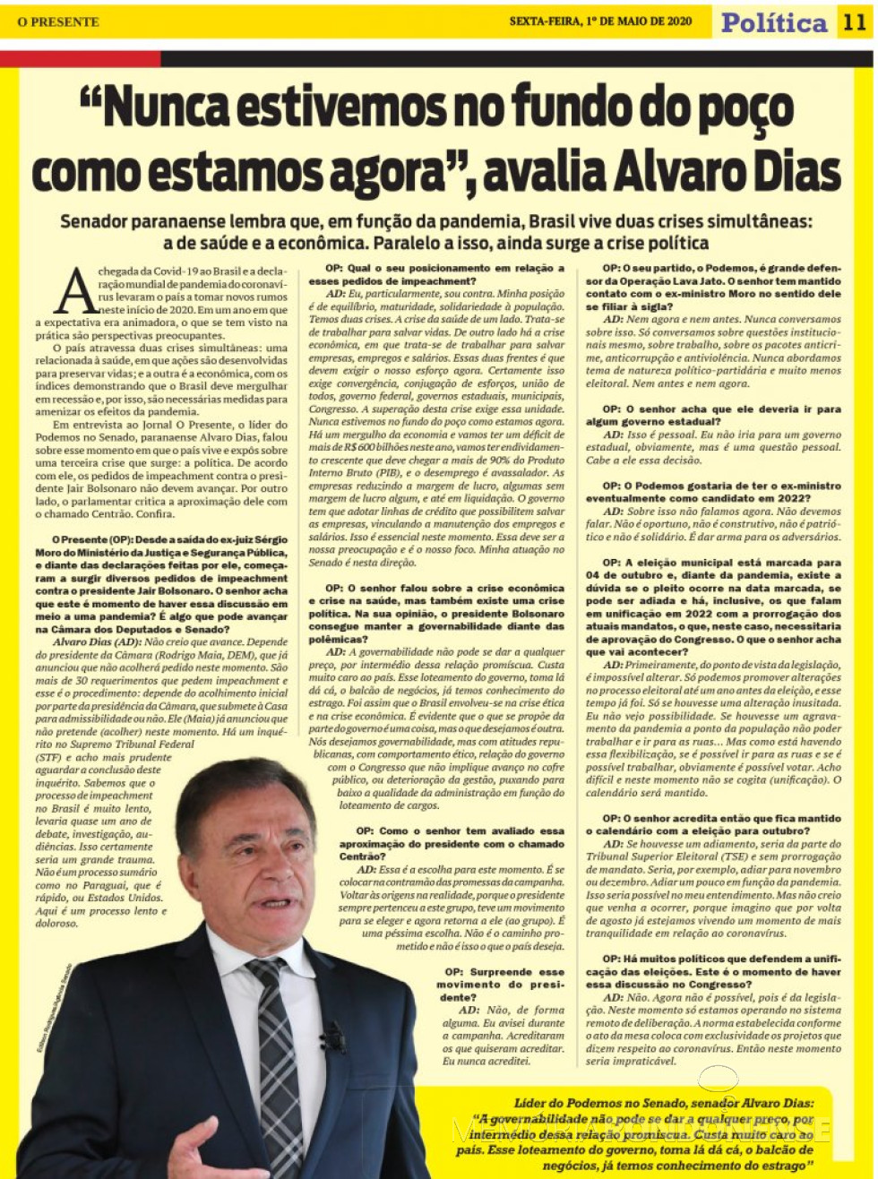 || Recorte da entrevista do senador Álvaro Dias para o periódico O Presente, página 11.
Imagem: Acervo do informativo - FOTO 18 -