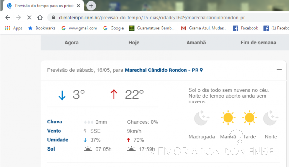 || Previsão de temperatura mínima média da empresa Climatempo para a cidade de Marechal Cândido Rondon,
em 16 de maio de 2020.
Imagem: Acervo Climatempo - FOTO 12 -