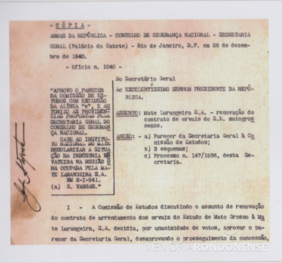 || Nota do Conselho de Segurança Nacional com a aprovação aposta pelo Presidente Vargas pela não renovação da concessão à Cia. Matte Larangeira.
Imagem: Acervo do livro