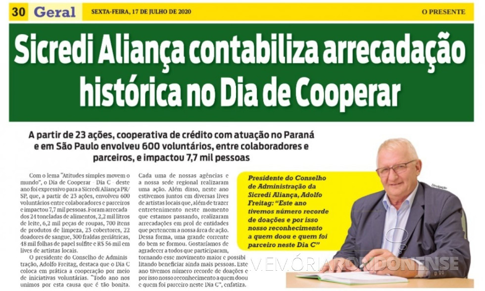 || Destaque do jornal rondonense O Presente sobre a arrecadação histórica na ação do Dia C feita pela Sicredi Aliança PR/SP, em julho de 2020.
Imagem: Acervo O Presente - FOTO 12 -