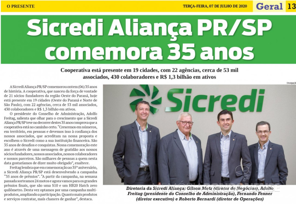|| Recorte do jornal O Presente referente aos 35 anos de fundação da Sicredi Aliança PR/SP, em julho de 2019.
Imagem: Acervo O Presente - FOTO 19 -