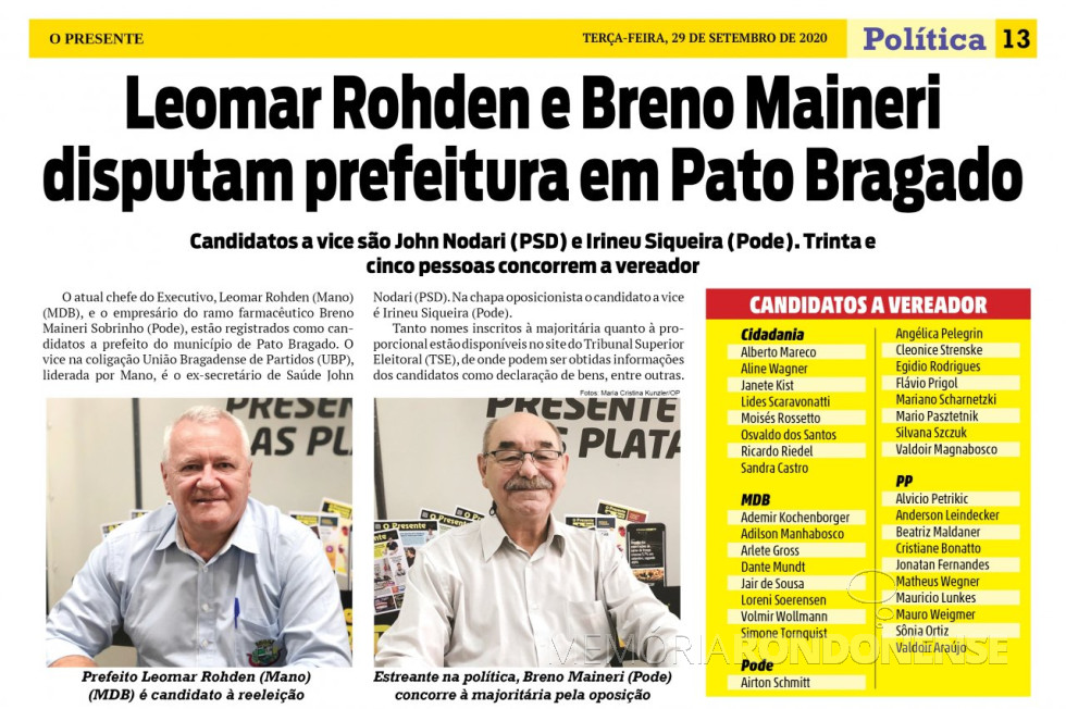 || Lista de candidatos do município de Pato Bragado.
Imagem: Acervo O Presente - FOTO 19 -